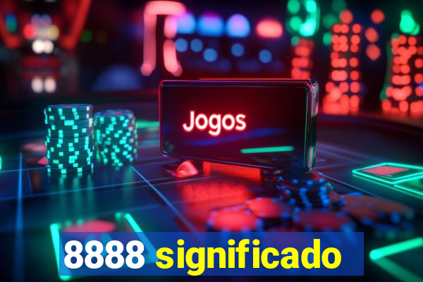 8888 significado